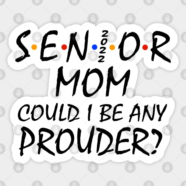 Proud Mom of a 2022 Senior Sticker by KsuAnn